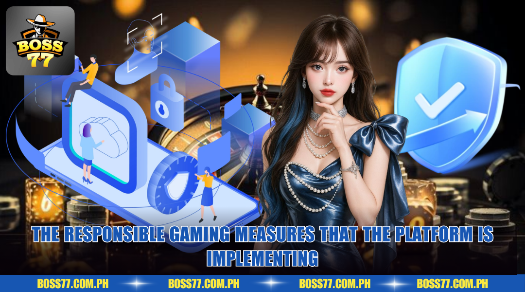 The responsible gaming measures that the platform is implementing